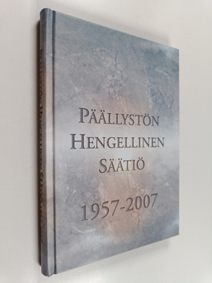 Päällystön hengellinen säätiö 1957-2007 : vapaaehtoista h...
