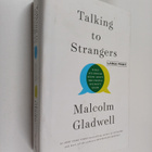 Malcolm Gladwell : Talking to Strangers - What We Should ... - pikkukuva 1