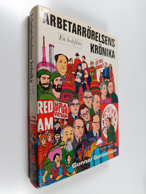 Gunnar Gunnarson : Arbetarrörelsens krönika i ord och bil...
