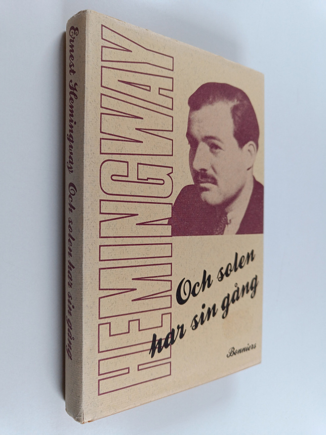 Ernest Hemingway : Och solen har sin gång