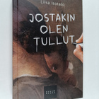 Liisa Isotalo : Jostakin olen tullut - pikkukuva 1