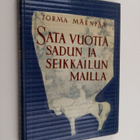 Jorma Mäenpää : Sata vuotta sadun ja seikkailun mailla : ... - pikkukuva 1