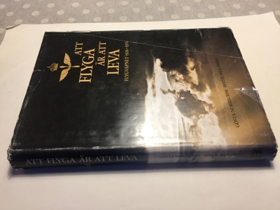 ATT FLYGA ÄR ATT LEVA FLYGVAPNET 1926-1976