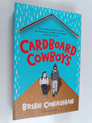 Brian Conaghan : Cardboard cowboys