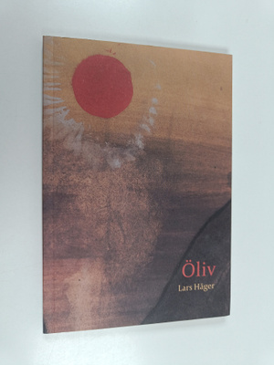 Lars Häger : Öliv