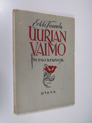 Erkki Vuorela : Uurian vaimo : proosarunoja