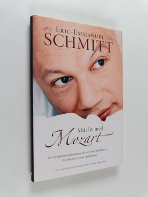 Eric-Emmanuel Schmitt : Mitt liv med Mozart