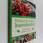 Lindsay S. Nixon : Helpot ja nopeat kasvisherkut : yli 15... - pikkukuva 1