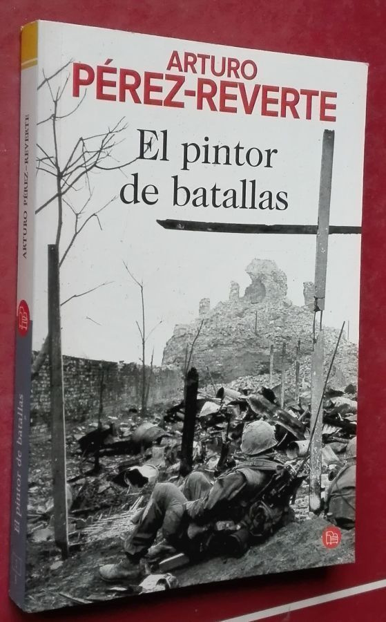 Arturo Perez-Reverte: El pintor de batallas (espanja)