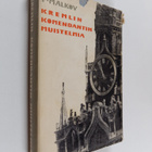 P. Malkov : Kremlin komendantin muistelmia - pikkukuva 1