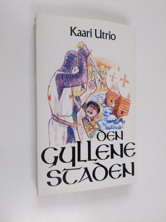 Kaari Utrio : Den gyllene staden