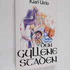Kaari Utrio : Den gyllene staden - pikkukuva 1