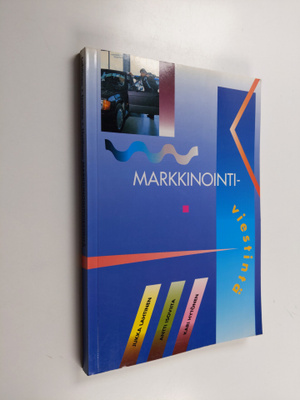 Jukka Lahtinen ym. : Markkinointiviestintä