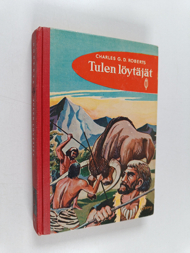 Charles G. D. Roberts : Tulen löytäjät