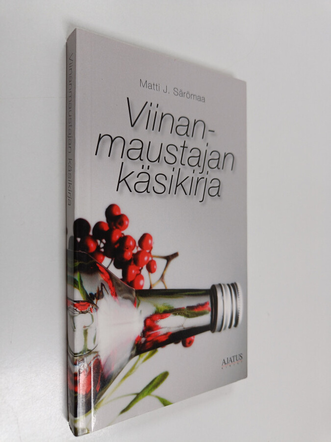 Matti J. Särömaa : Viinanmaustajan käsikirja