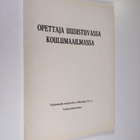 Opettaja uudistuvassa koulumaailmassa : Valkeakoski-semin... - pikkukuva 1