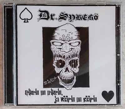 DR SYKERÖ Oikein on oikein ja väärin on väärin, MINT CD 2016