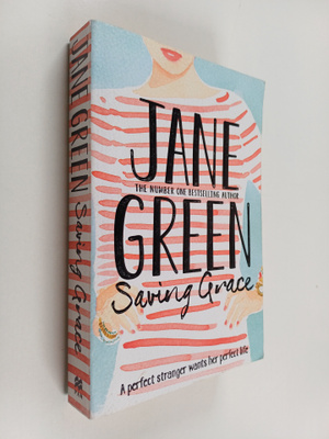 Jane Green : Saving Grace