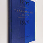 Nils Stjernquist : Tvåkammartiden : Sveriges riksdag 1867... - pikkukuva 1