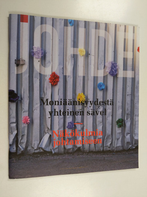 Moniäänisyydestä yhteinen sävel : näkökulmia johtamiseen