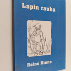 Reino Rinne : Lapin rauha : retkiä Lapissa kesällä 1946 (... - pikkukuva 1