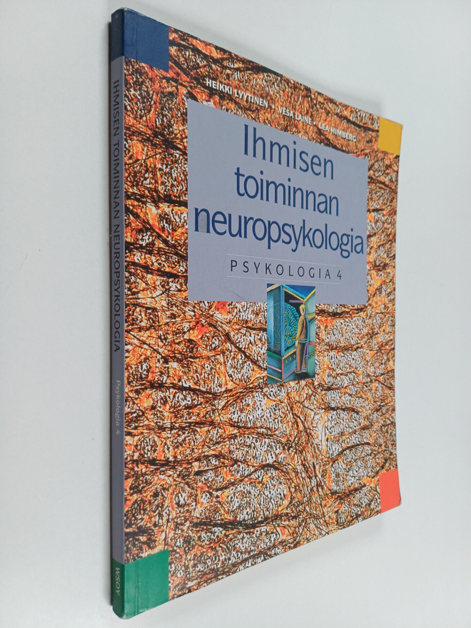 Heikki ym. Lyytinen : Psykologia 4, Ihmisen toiminnan neu...