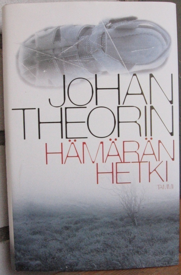 Johan Theorin: Hämärän hetki, Tammi 2008. 429 s.