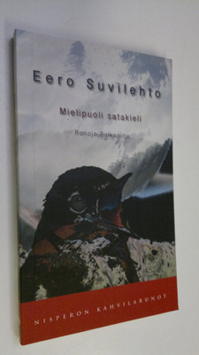 Eero Suvilehto : Mielipuoli satakieli : runoja Balkanilta
