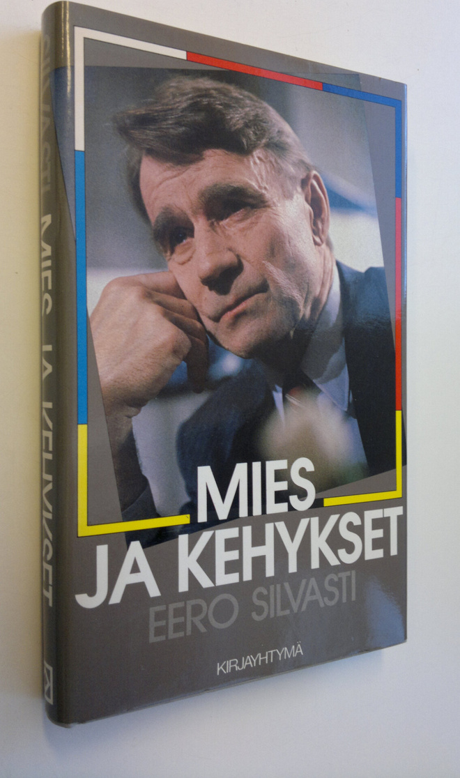 Eero Silvasti : Mies ja kehykset