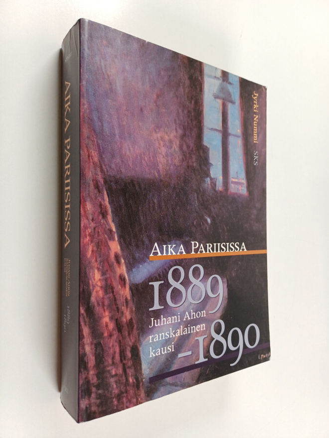Jyrki Nummi : Aika Pariisissa : Juhani Ahon ranskalainen ...