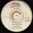 7” SINGLE Tony Sheridan - If She'd Have Stayed / Lonely - pikkukuva 1