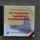 VIIPURIN LAULUVEIKOT - TE LUULETTE MEIDÄN UNOHTANEEN ... (CD - pikkukuva 1