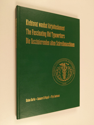 Pirjo Santonen ym. : Kiehtovat wanhat kirjoituskoneet = T...