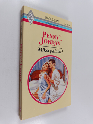 Penny Jordan : Miksi palasit?
