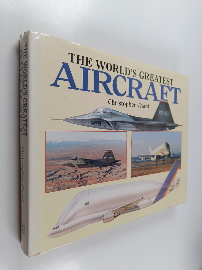 Christopher Chant : The World's Greatest Aircraft