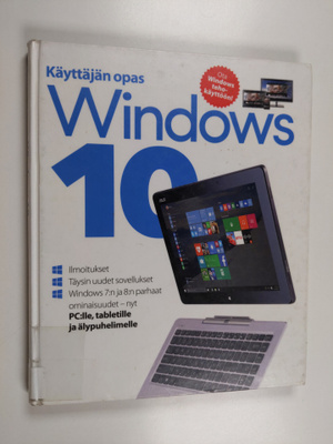 Tim Danton : Windows 10 : käyttäjän opas