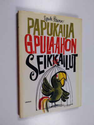 Spede Pasanen : Papukaija G. Pula-Ahon seikkailut