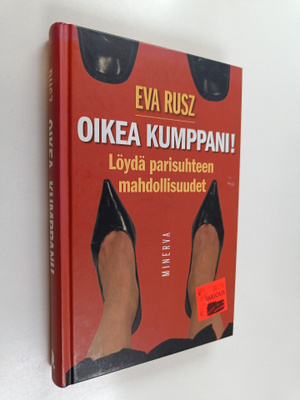 Eva Rusz : Oikea kumppani : löydä parisuhteen mahdollisuudet