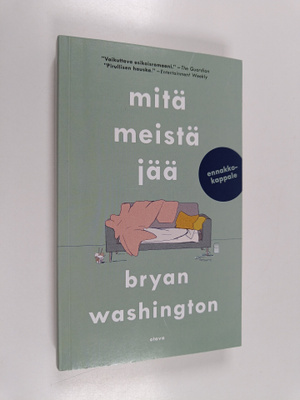 Bryan Washington : Mitä meistä jää