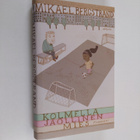 Mikael Bergstrand : Kolmella jaollinen mies : romaani - pikkukuva 1