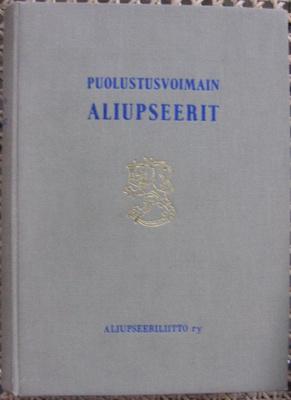 Altti Saloila (t.): Puolustusvoimain aliupseerit.