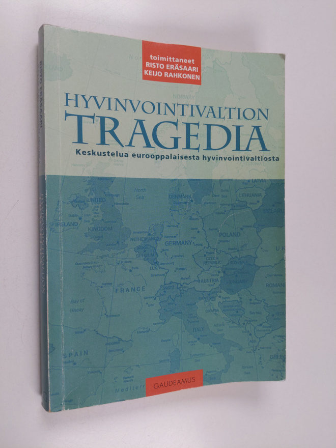 Keijo Rahkonen : Hyvinvointivaltion tragedia : keskustelu...