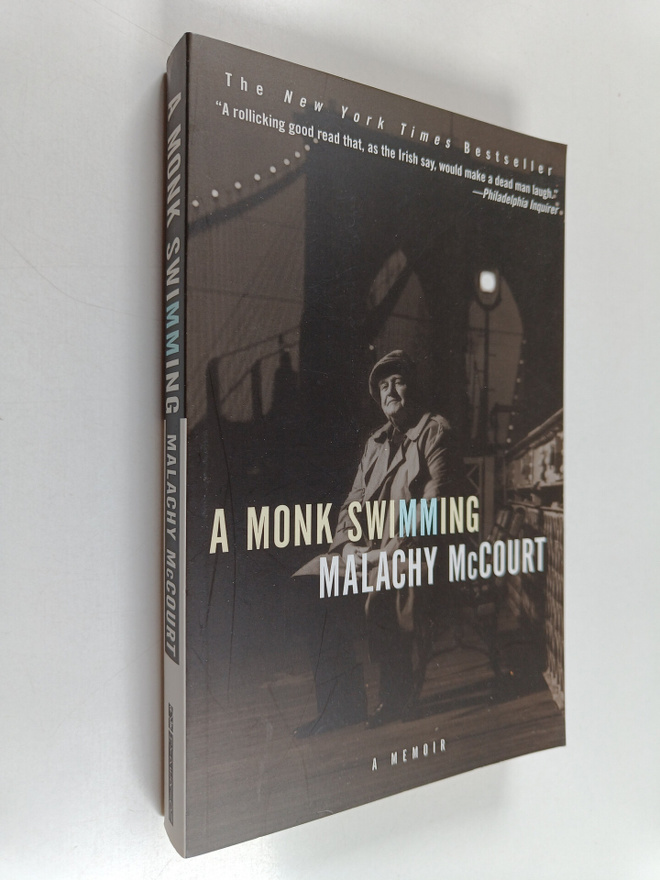 Malachy McCourt : A Monk Swimming - A Memoir