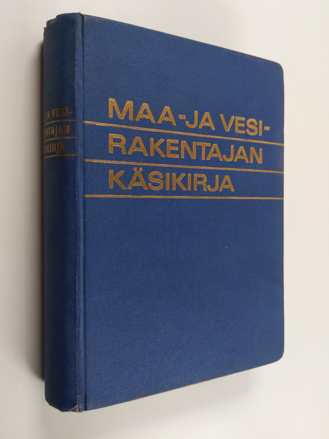 Pentti Saukko : Maa- ja vesirakentajan käsikirja
