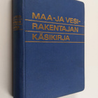 Pentti Saukko : Maa- ja vesirakentajan käsikirja - pikkukuva 1