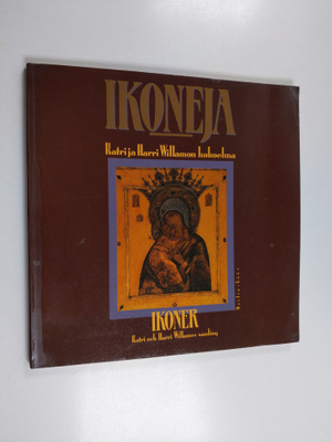 Harri ym. Willamo : Venäläisiä ikoneja noin 1780-1915 : K...