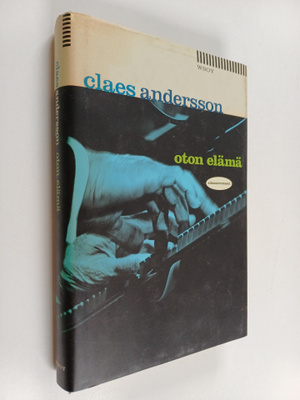 Claes Andersson : Oton elämä : aikalaisromaani