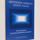Robert Boldman : Seitsemän askelta kohti valoa : kertomuk... - pikkukuva 1