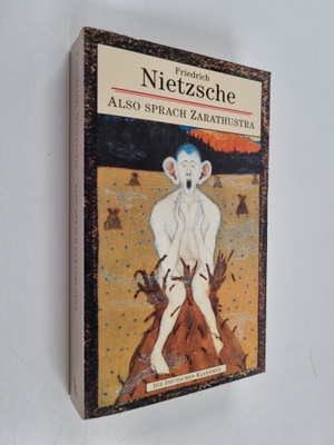 Friedrich Nietzsche : Also sprach Zarathustra - ein Buch ...