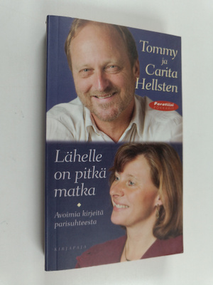 Tommy Hellsten ym. : Lähelle on pitkä matka